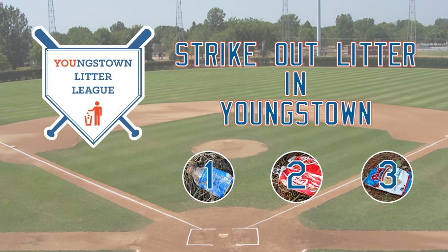 Youngstown Litter League logo and "Strike Out Litter in Youngstown" superimposed over a photo of a baseball field